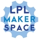 LPL Makerspace: Open Access Hours