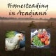Homesteading in Acadiana: Winter Gardening and Spring Prep