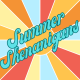 Summer Shenanigans