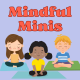 Mindful Minis
