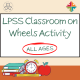 LPSS Classroom On Wheels Activity